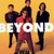 BEYOND